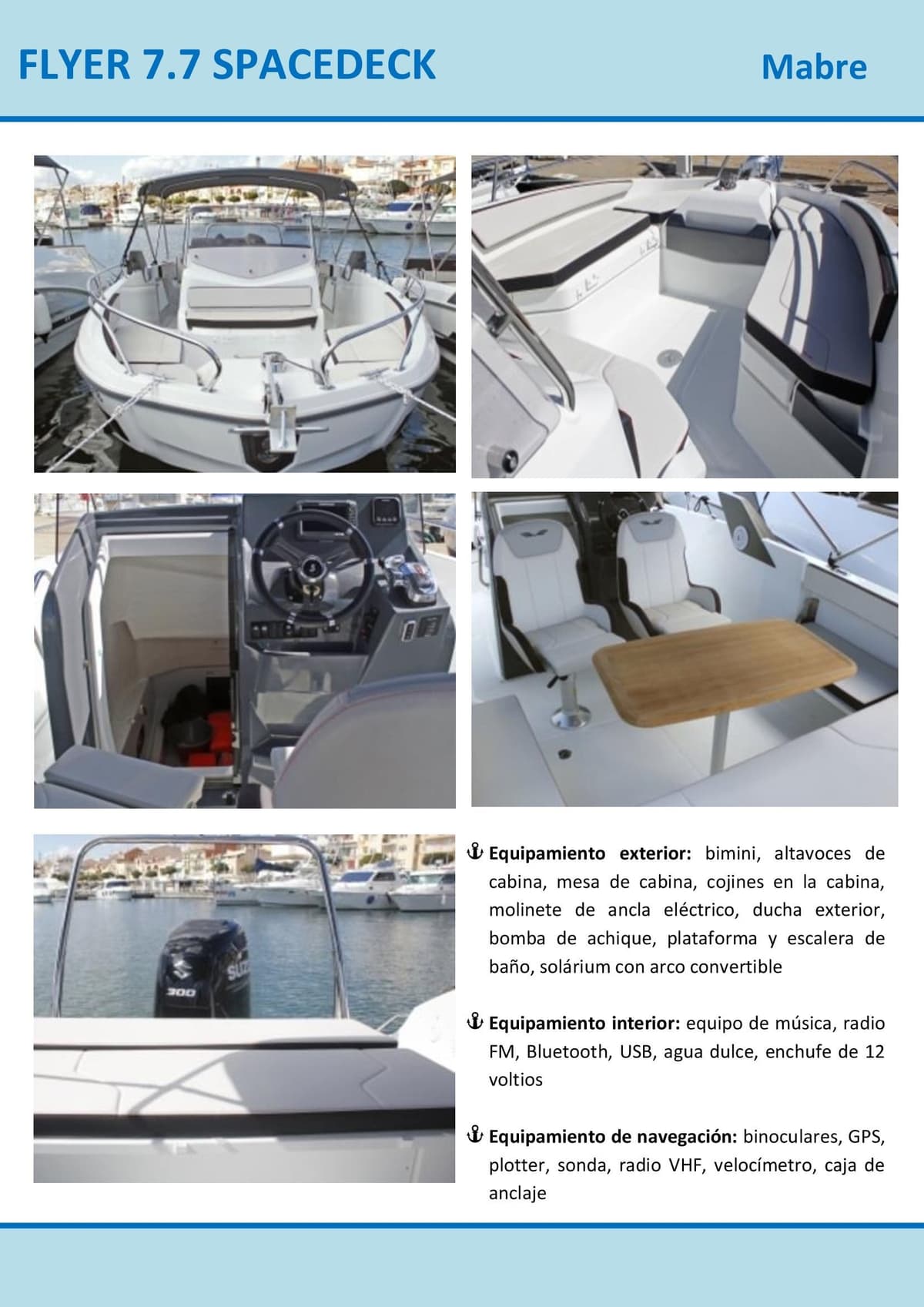 Lloguer Flyer 7.7 Spacedeck Mabre - Mesmar